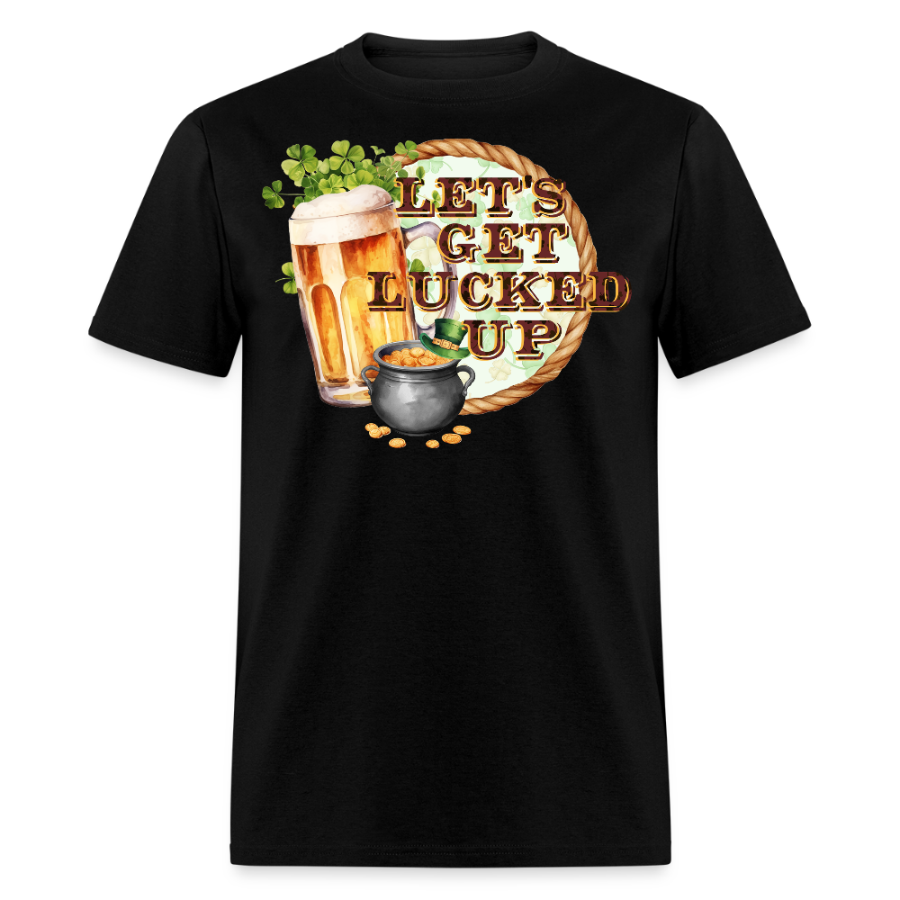 Let’s Get Lucked Up St Patrick’s Day T-shirt - black