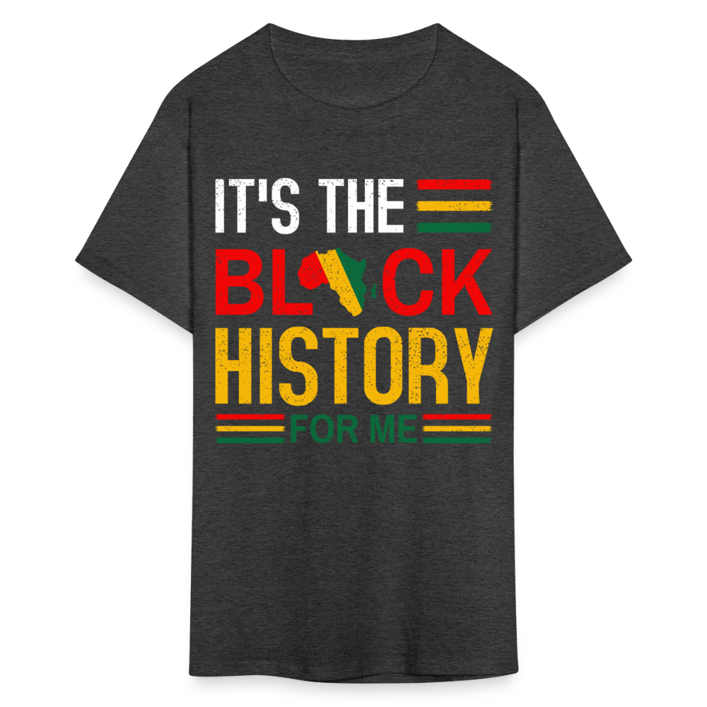 African Heritage Tee It's the Black History for Me Unisex T-Shirt - heather black