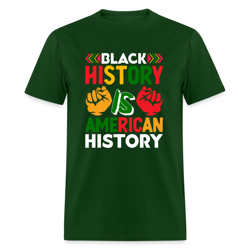 Black History is American History shirt African American Culture T-shirt - forest green