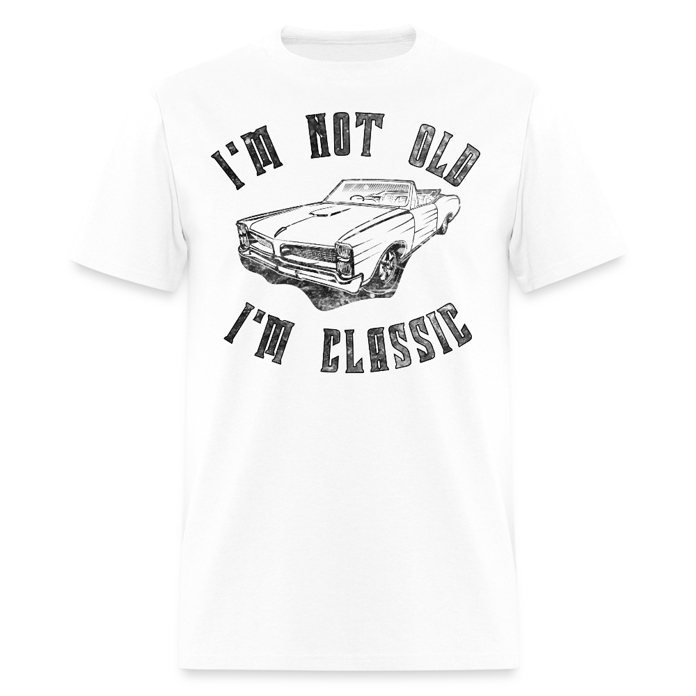I'm Not Old I'm Classic Tee Vintage Car Lover T-Shirt - white