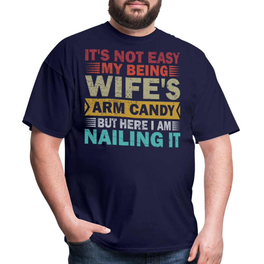 Wife’s Arm Candy Shirt Husband Humor Unisex T-Shirt - navy