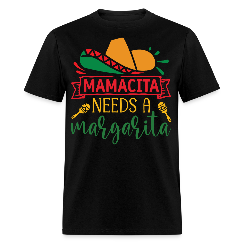 Mamacita Needs A Margarita Funny Mexican T-shirt - black