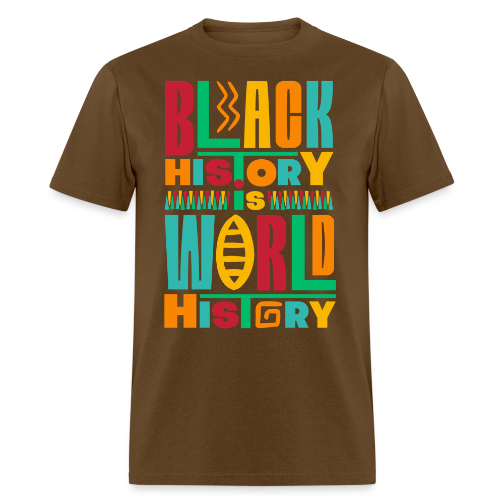 Black History Is World History Shirt Black Empowerment T-shirt - brown