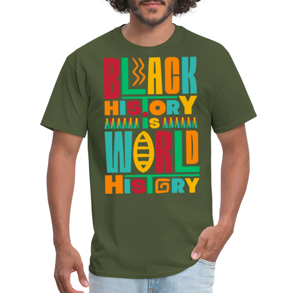 Black History Is World History Shirt Black Empowerment T-shirt - military green