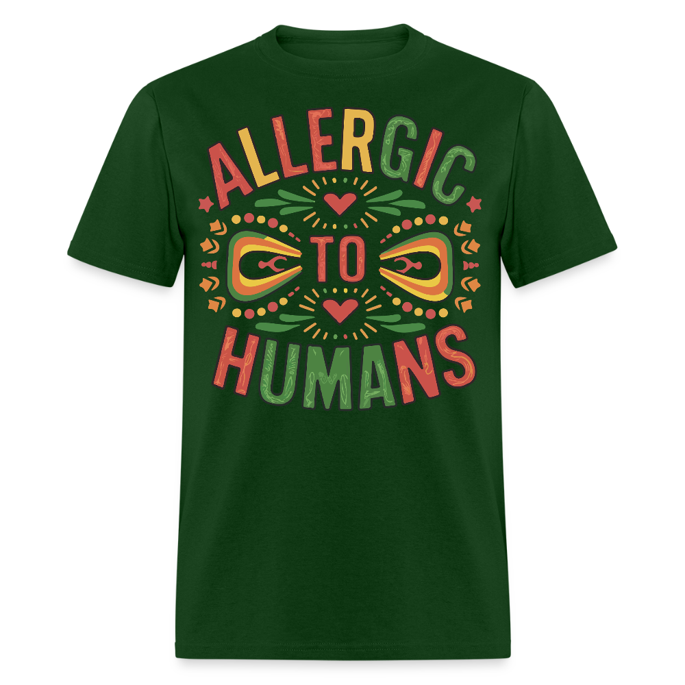 Best Cinco De Mayo Gifts For Fiesta Lovers Allergic To Humans T-shirt - forest green