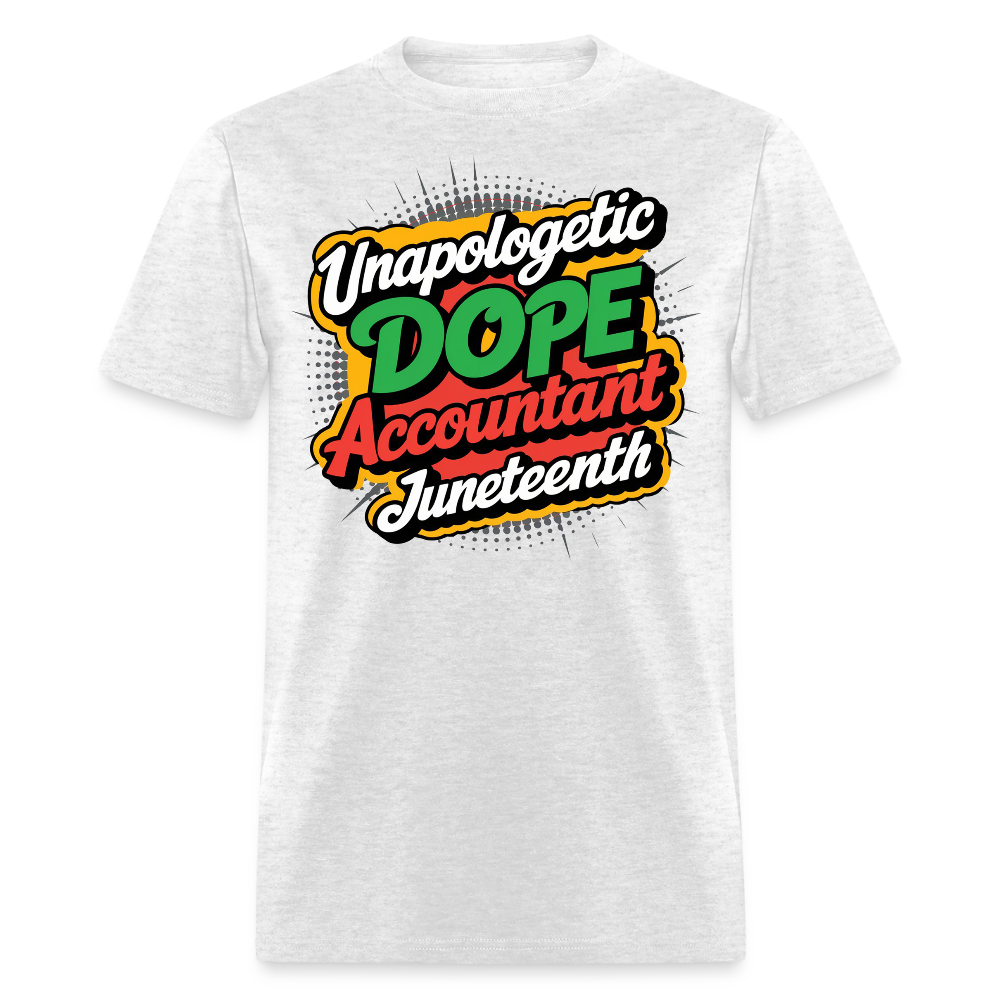 Unapologetic Dope Accountant Juneteenth T-shirt - light heather gray