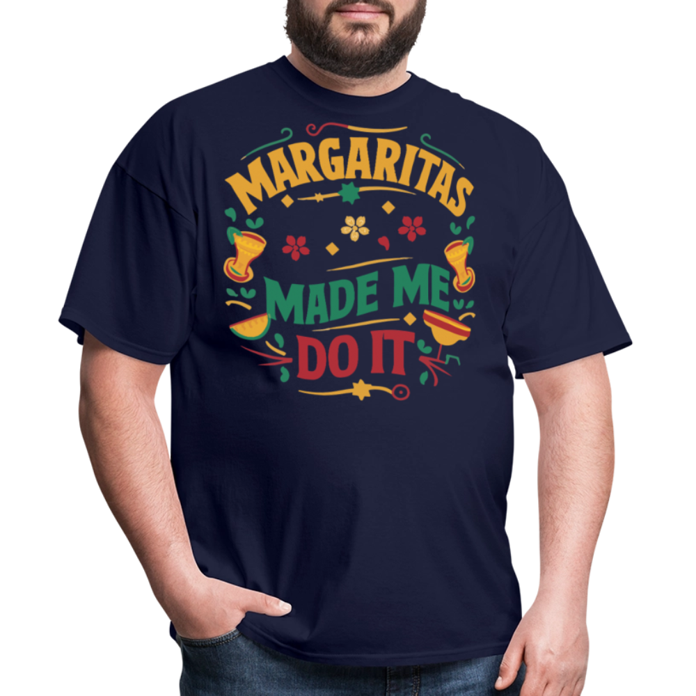 Cinco de Mayo Margarita Party Outfit Margaritas Made Me Do It T-shirt - navy