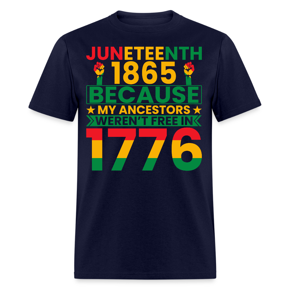 My Ancestors Weren't Free 1776 T-shirt - navy