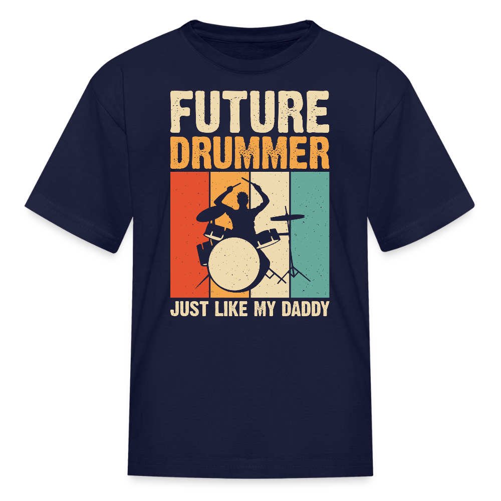 Just Like My Daddy Drummer Kids' T-Shirt - navy