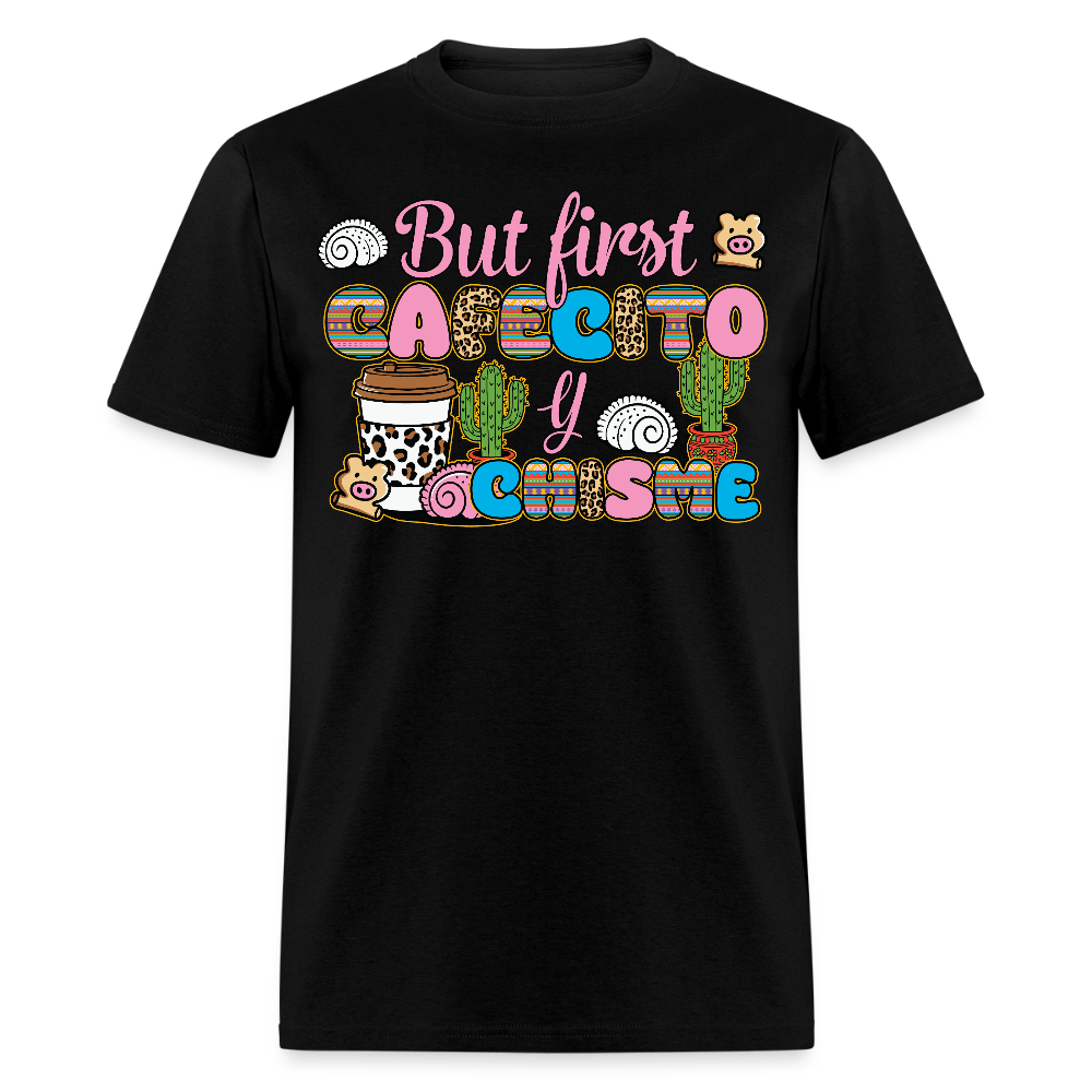 Funny Cafecito Y Chisme Tee Latina Coffee Lover T-shirt - black