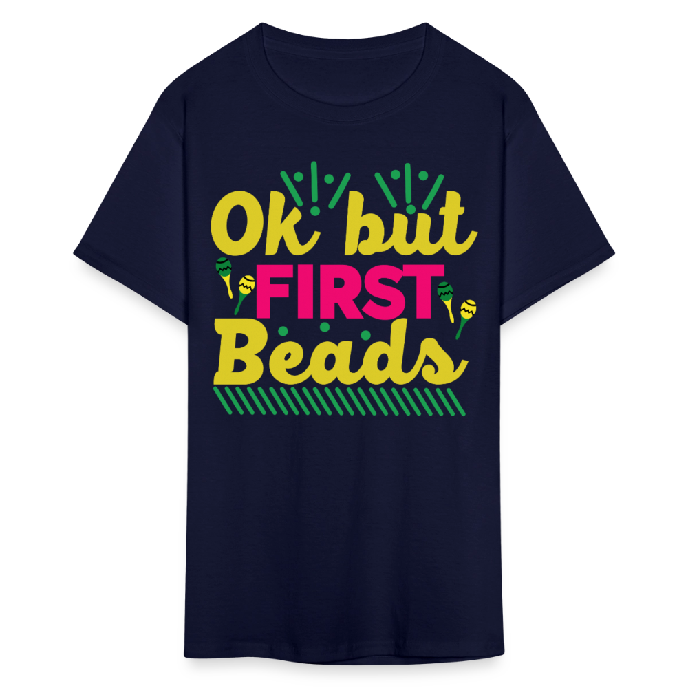 Colorful Parade Celebration Tee Ok But First Beads Mardi Gras T-shirt - navy