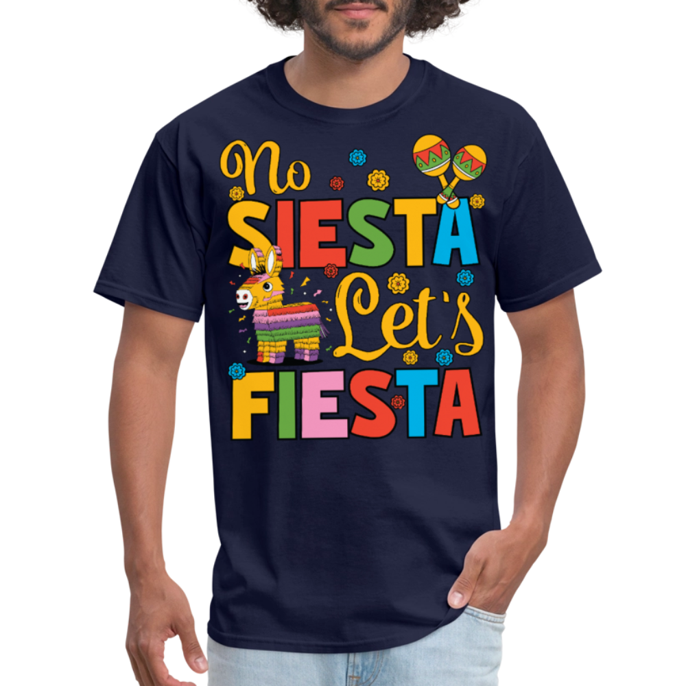 Funny Mexican Party Shirt for Fiesta Celebrations No Siesta Let's Fiesta T-shirt - navy