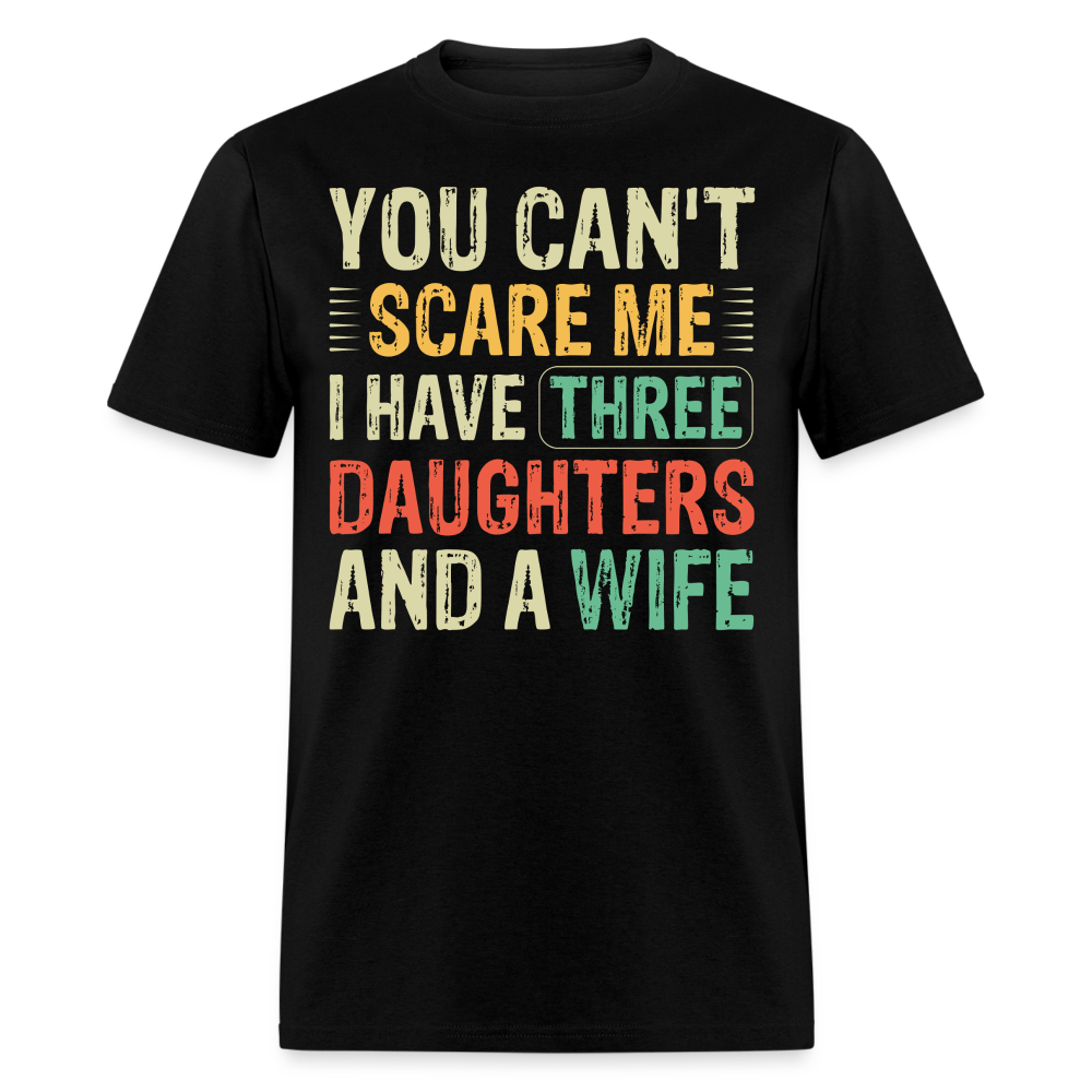 Best Gift For A Father Of Three Daughters And A Wife Unisex T-shirt - black