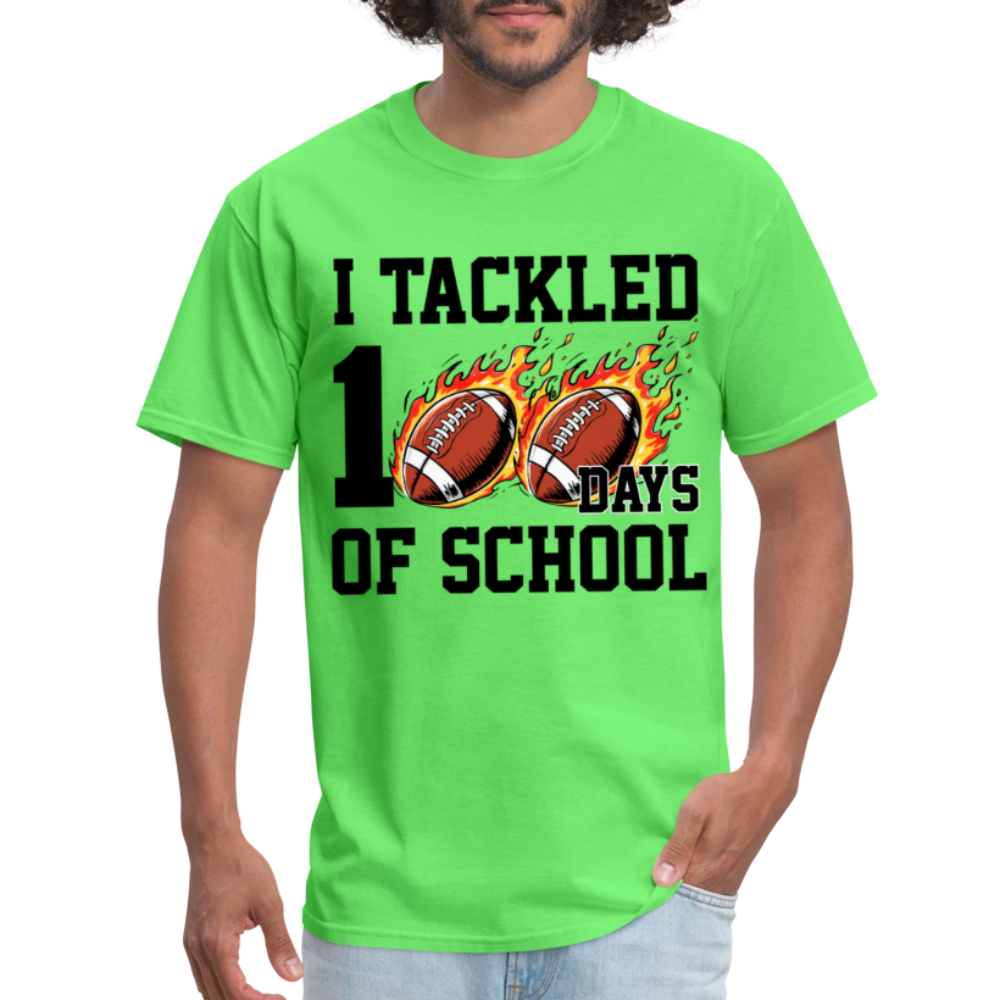 I Tackled 100 Days of School Shirt School Celebration Unisex T-shirt - kiwi