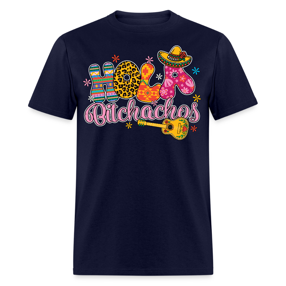 Hola Bitchachos Mexican Party Shirt Cinco de Mayo Funny Graphic T-shirt - navy