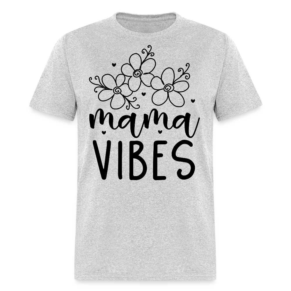 Stylish Mama Vibes Tee For Moms T-shirt - heather gray