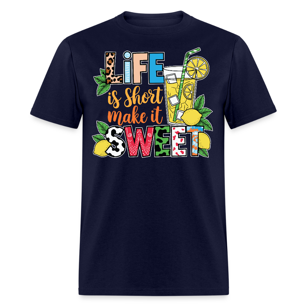 Life Is Short Make It Sweet Fun Summer T-shirt - navy