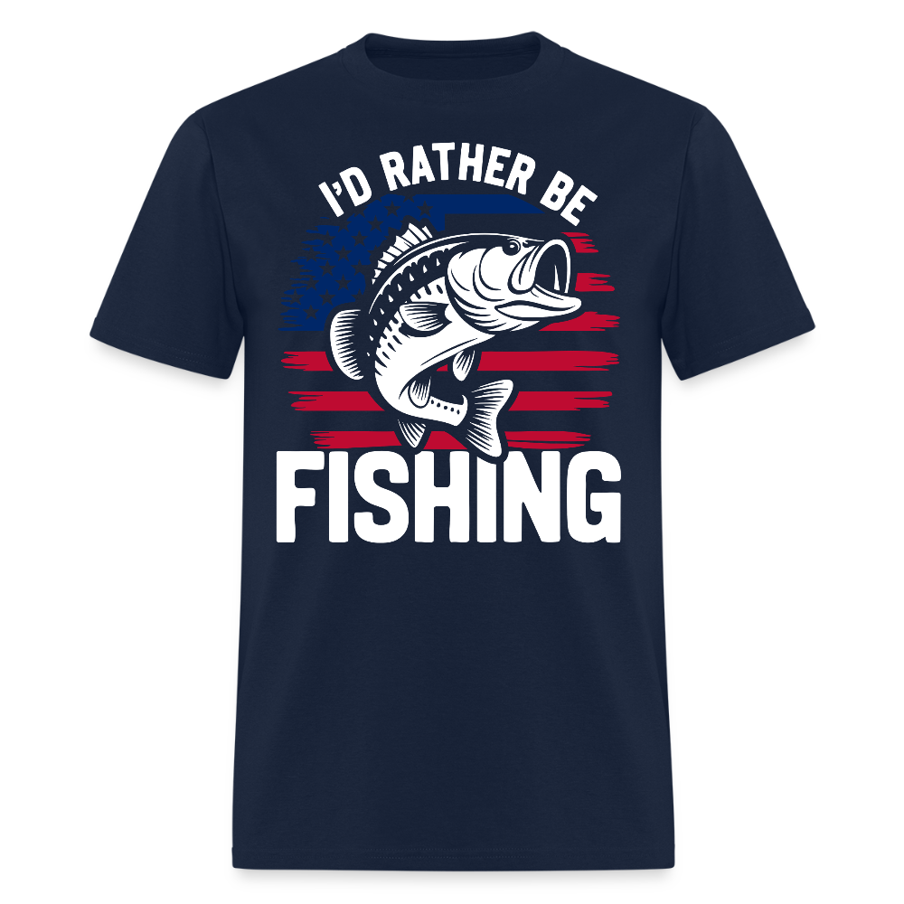 I’d Rather Be Fishing American Flag Gift For Fishermen T-Shirt - navy