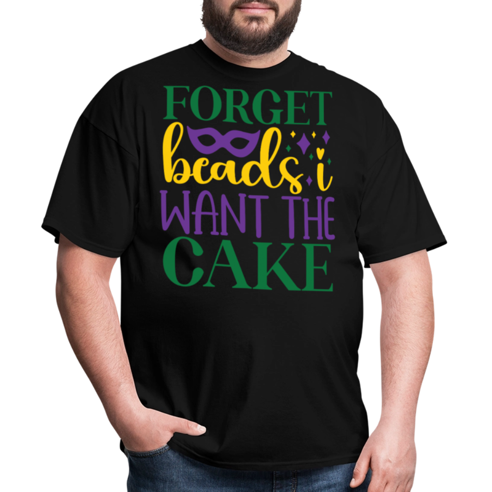 Colorful Mardi Gras Festival Tee Forget Beads I Want King Cake T-shirt - black