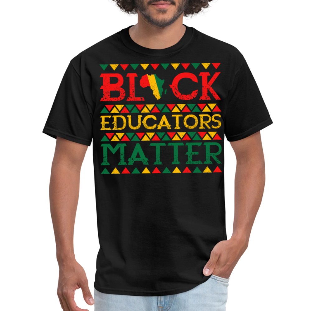 African Pride Gift For Teachers Black Educators Matter T-shirt - black