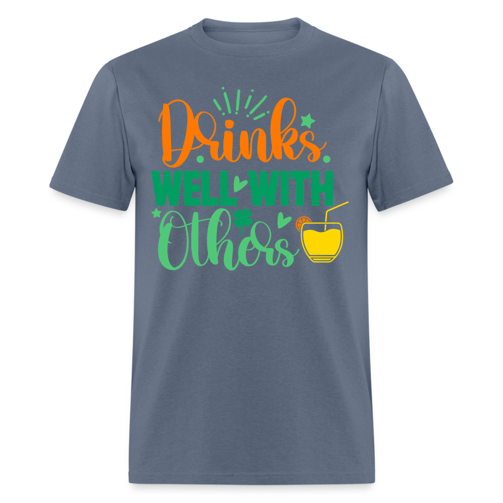 Party-Ready Tee – Drinks Well with Others Funny Shirt - denim