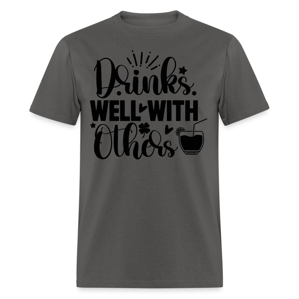 St. Patrick's Day Tee – Drinks Well with Others Shirt - charcoal