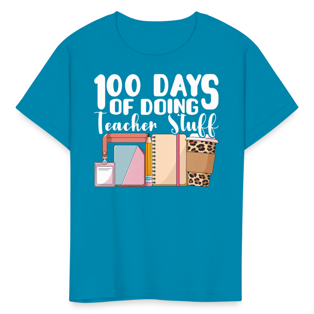 Fun and Cute Teacher Gift 100 Days of Doing Teacher Stuff T-Shirt - turquoise