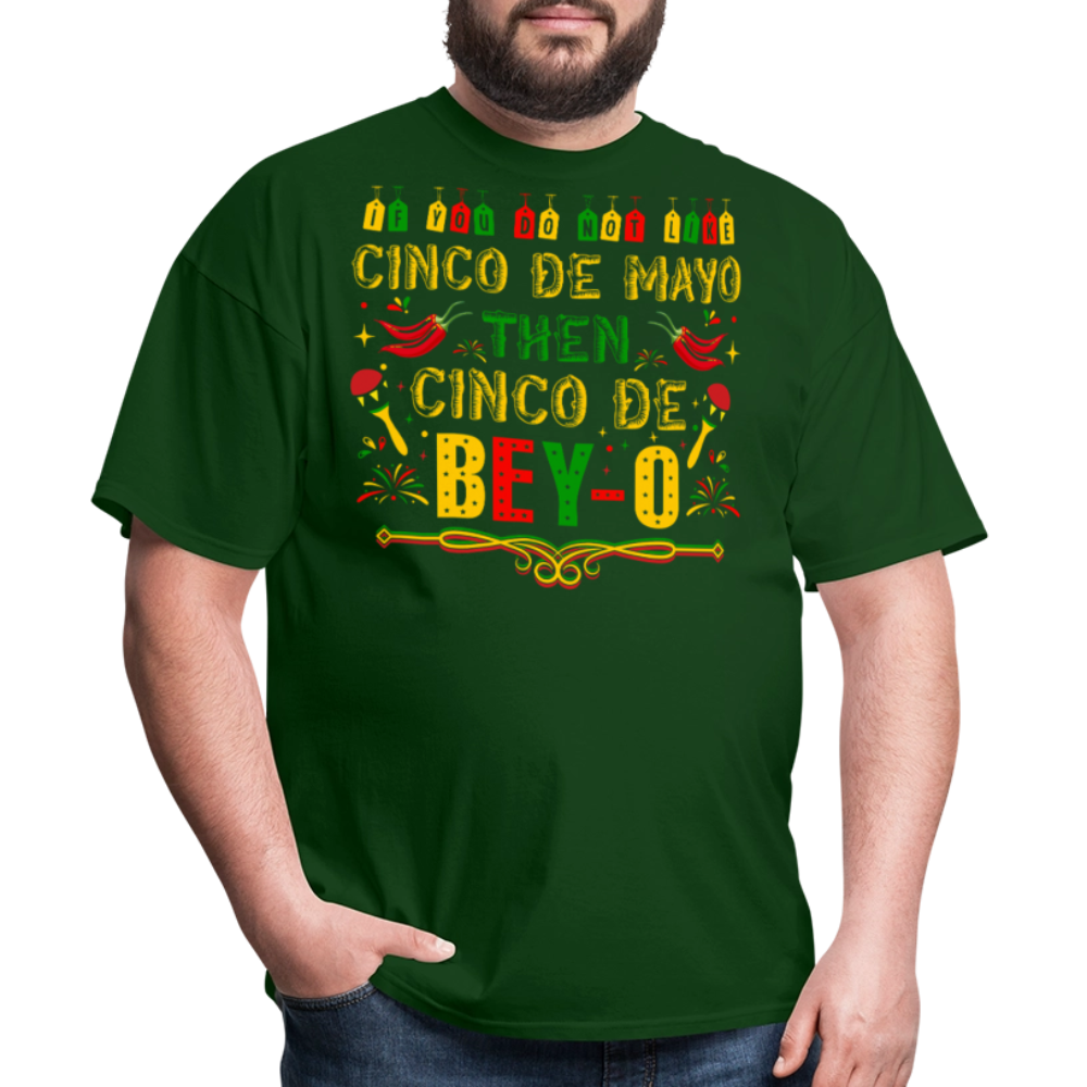 Cinco de Mayo Then Cinco De Bey-O Funny Mexican T-shirt - forest green