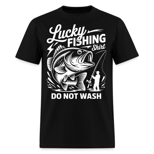 Lucky Fishing Shirt Do Not Wash Gift For Dads T-Shirt - black