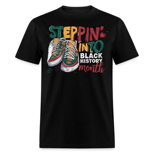 Unique Black Pride Tee Steppin' Into Black History Month T-shirt - black
