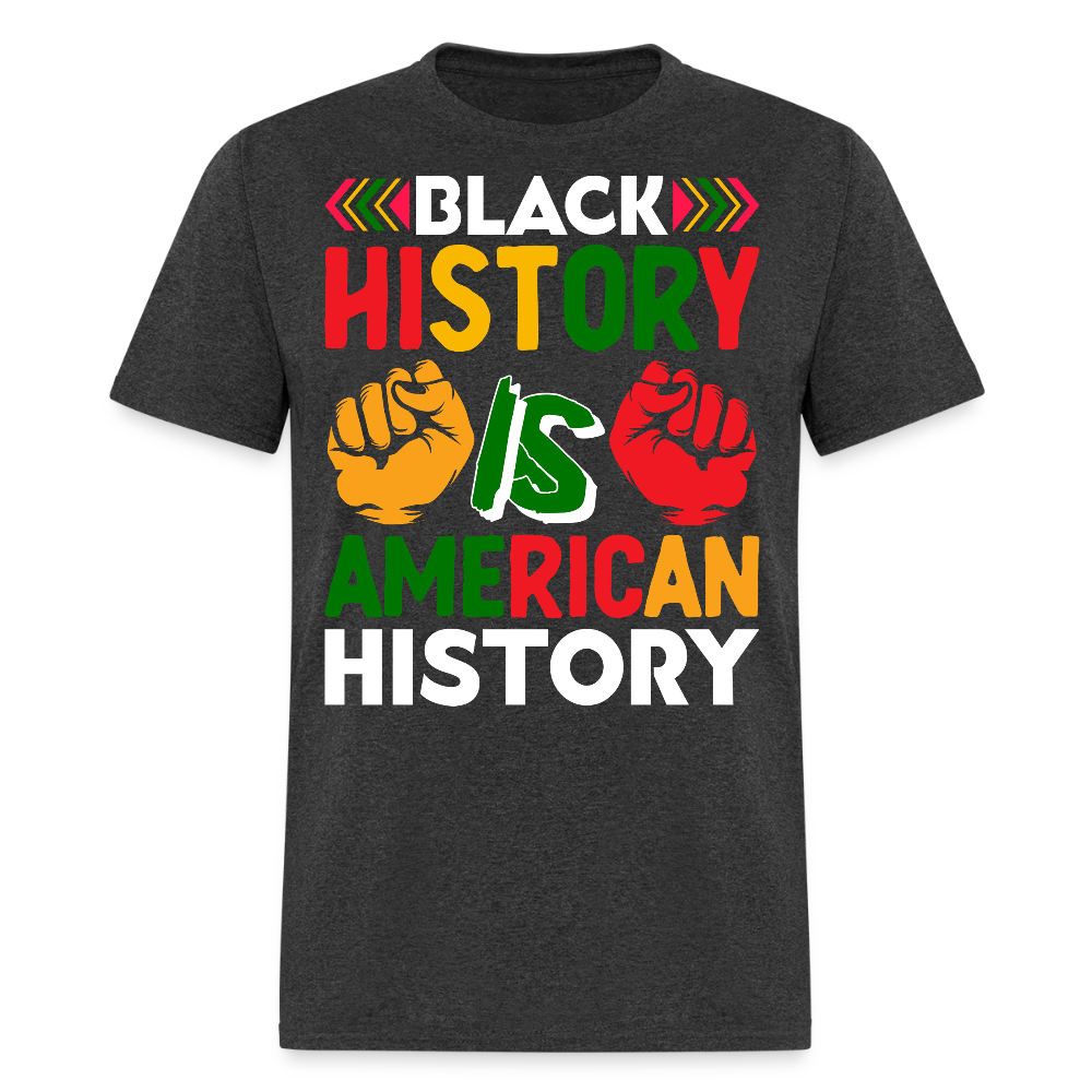 Black History Is American History Juneteenth T-shirt - heather black