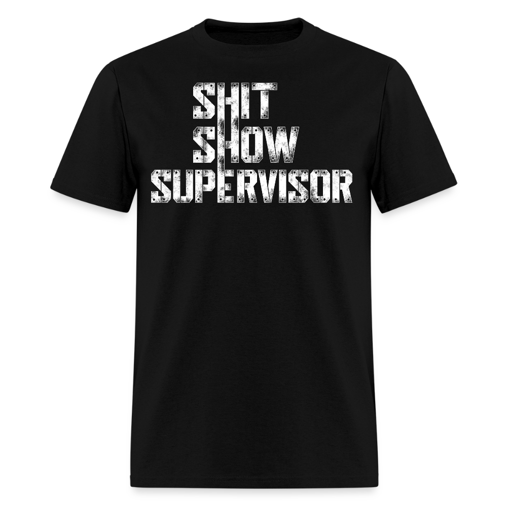 Shit Show Supervisor Gag Gift For Manager T-Shirt - black