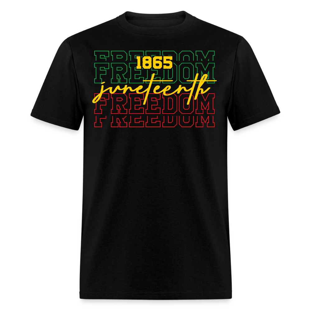 Juneteenth 1865 Celebrating Black Freedom T-shirt - black