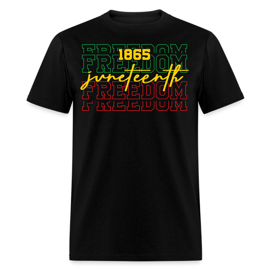 Juneteenth 1865 Celebrating Black Freedom T-shirt - black