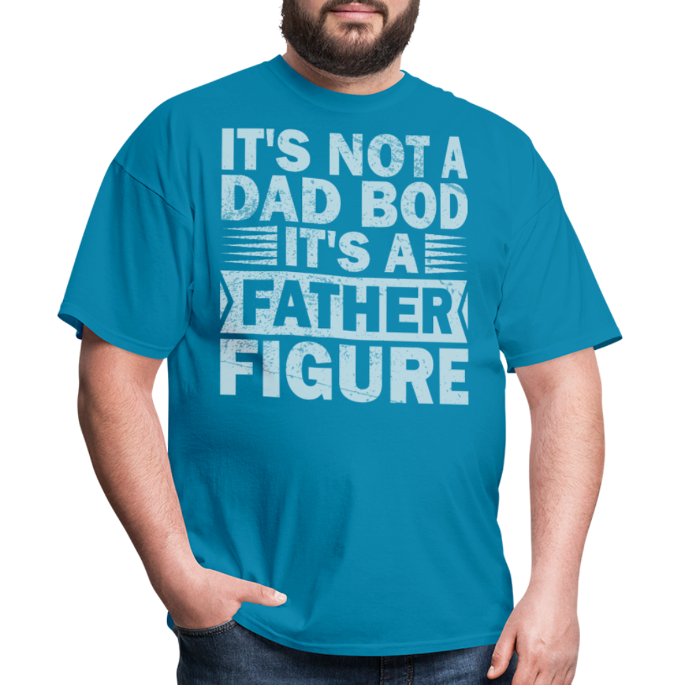 Funny Dad Bod T-shirt For Men Father Figure Shirt - turquoise