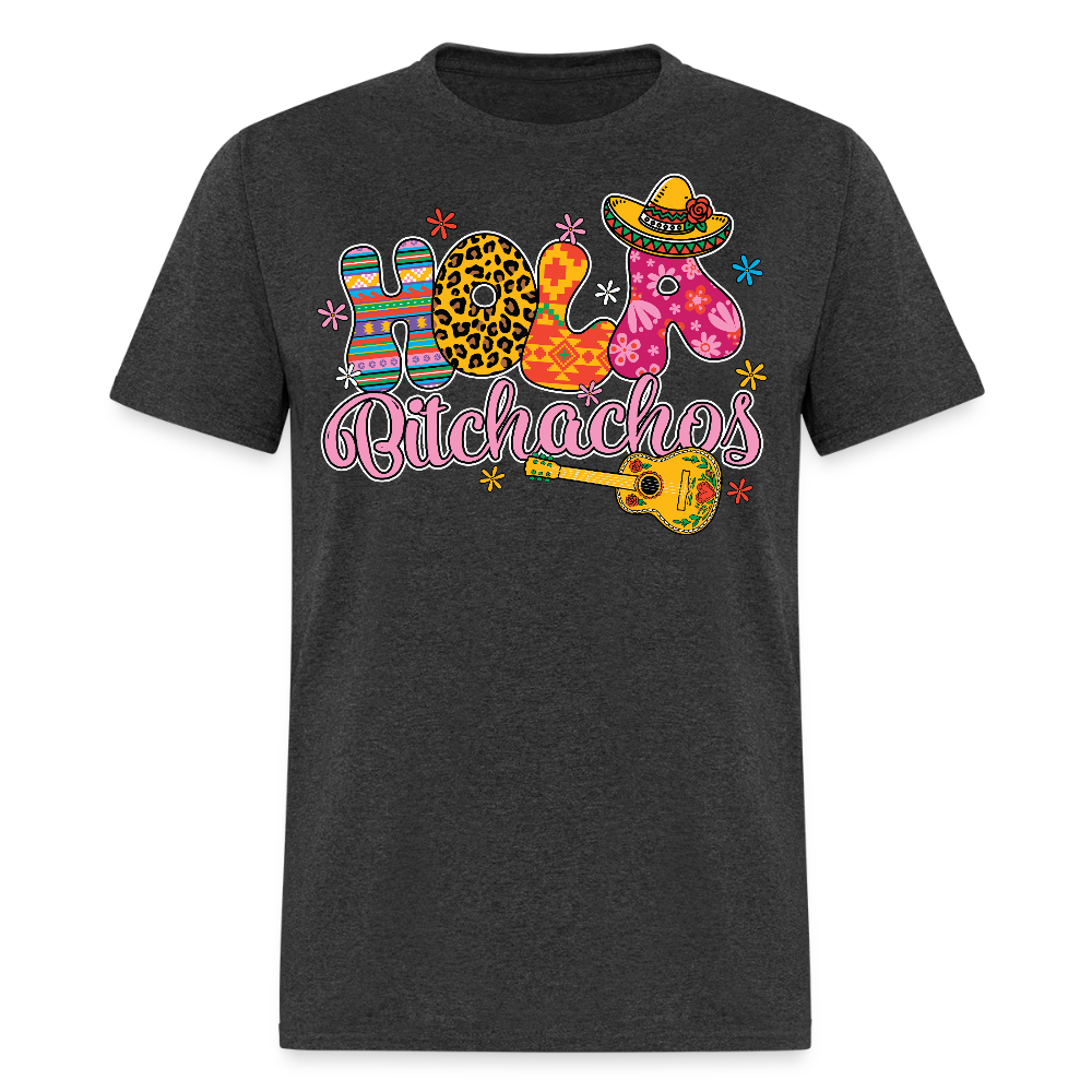 Hola Bitchachos Mexican Party Shirt Cinco de Mayo Funny Graphic T-shirt - heather black