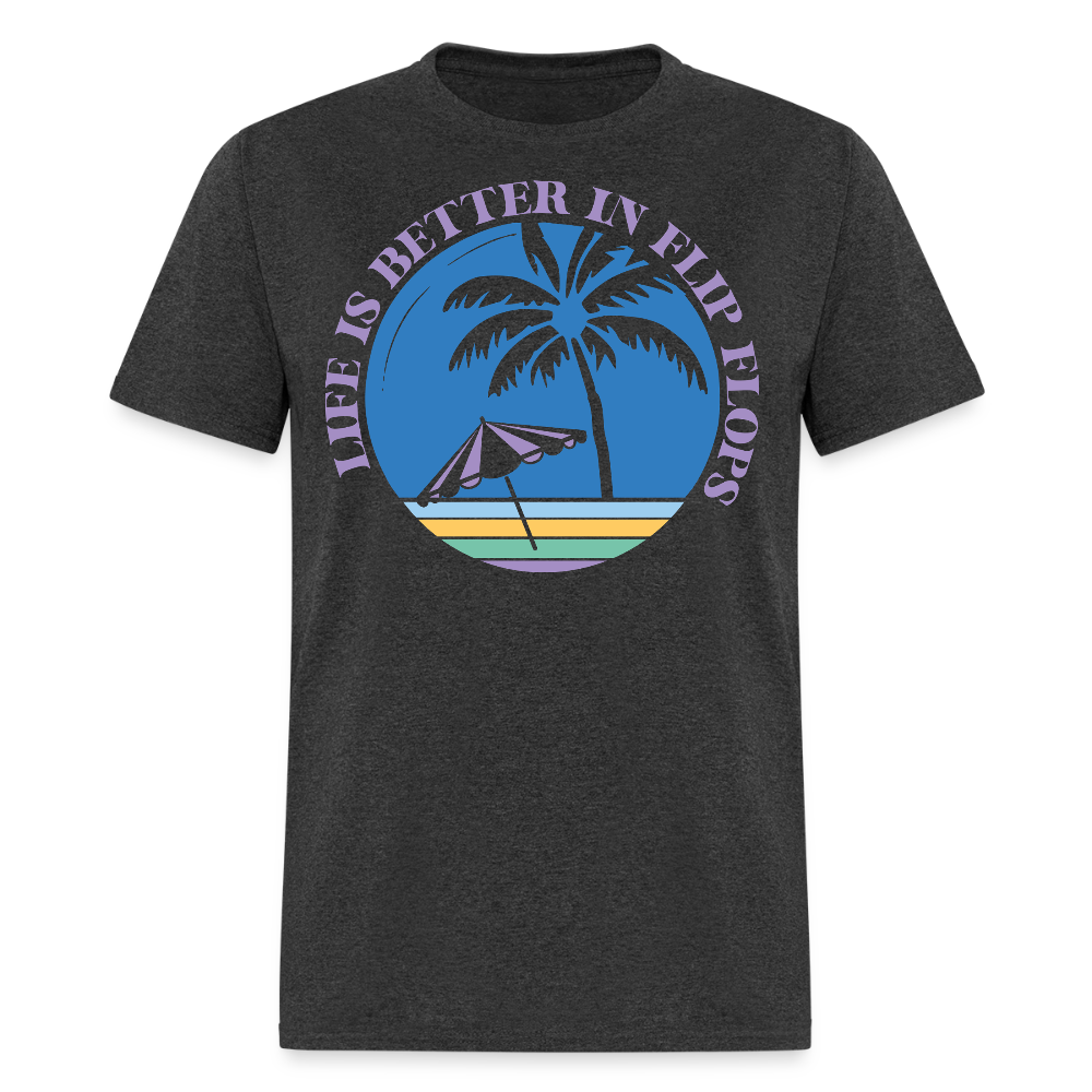 Life Is Better In Flip Flops Relaxed Beach Life T-shirt - heather black