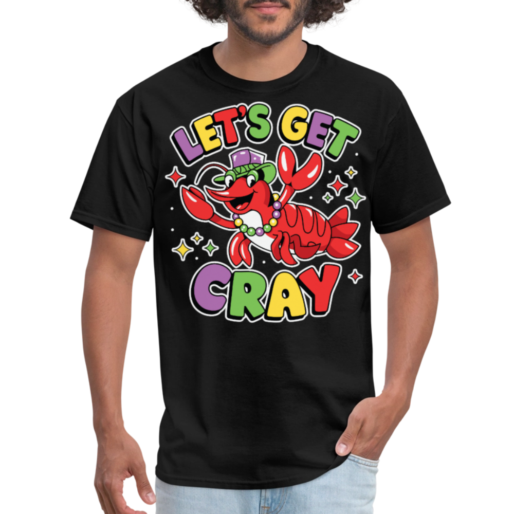 Let's Get Cray lobster Shirt for Mardi Gras lovers Funny Crawfish T-shirt - black