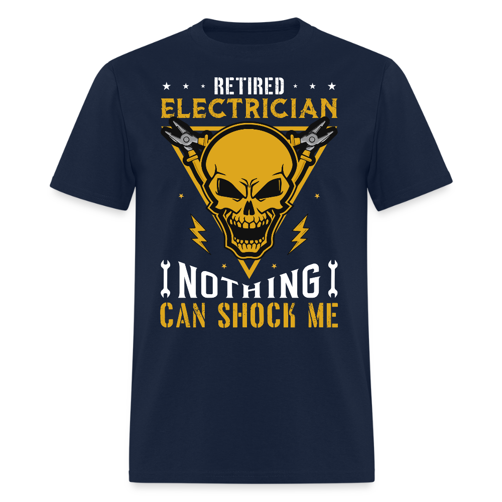 Retired Electrician Nothing Can Shock Me T-Shirt - navy