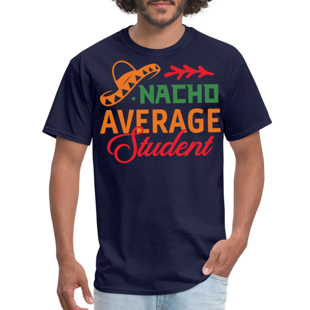 Nacho Average Student Graduation Gift T-shirt - navy