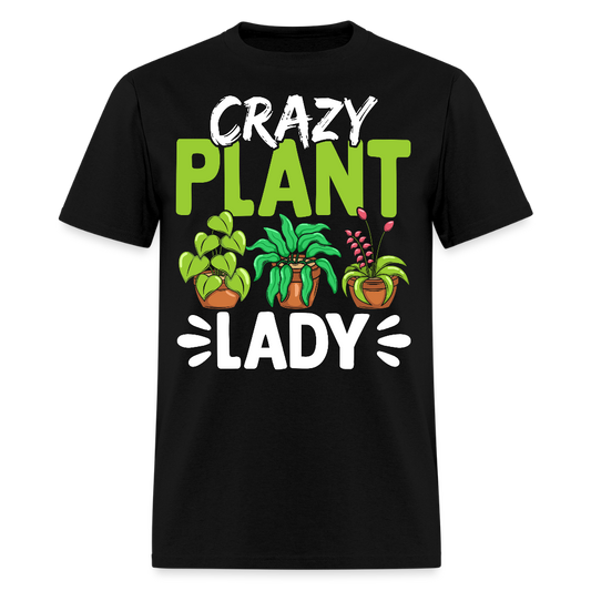 Crazy Plant Lady Gift for Plant Lovers T-Shirt - black