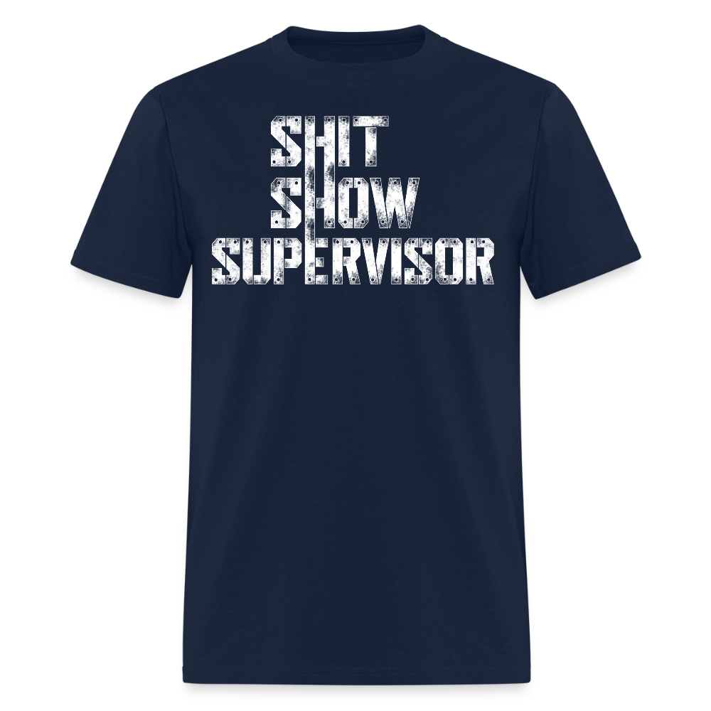 Shit Show Supervisor Gag Gift For Manager T-Shirt - navy