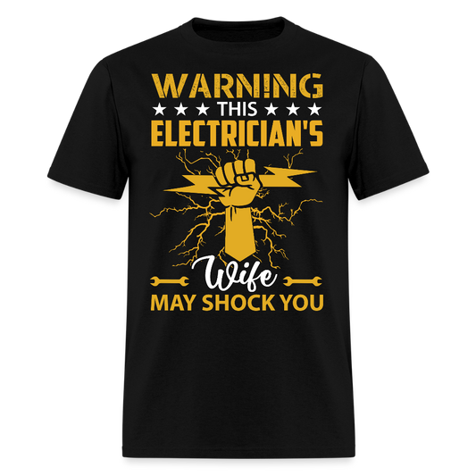 Warning This Electrician’s Wife May Shock You T-Shirt - black