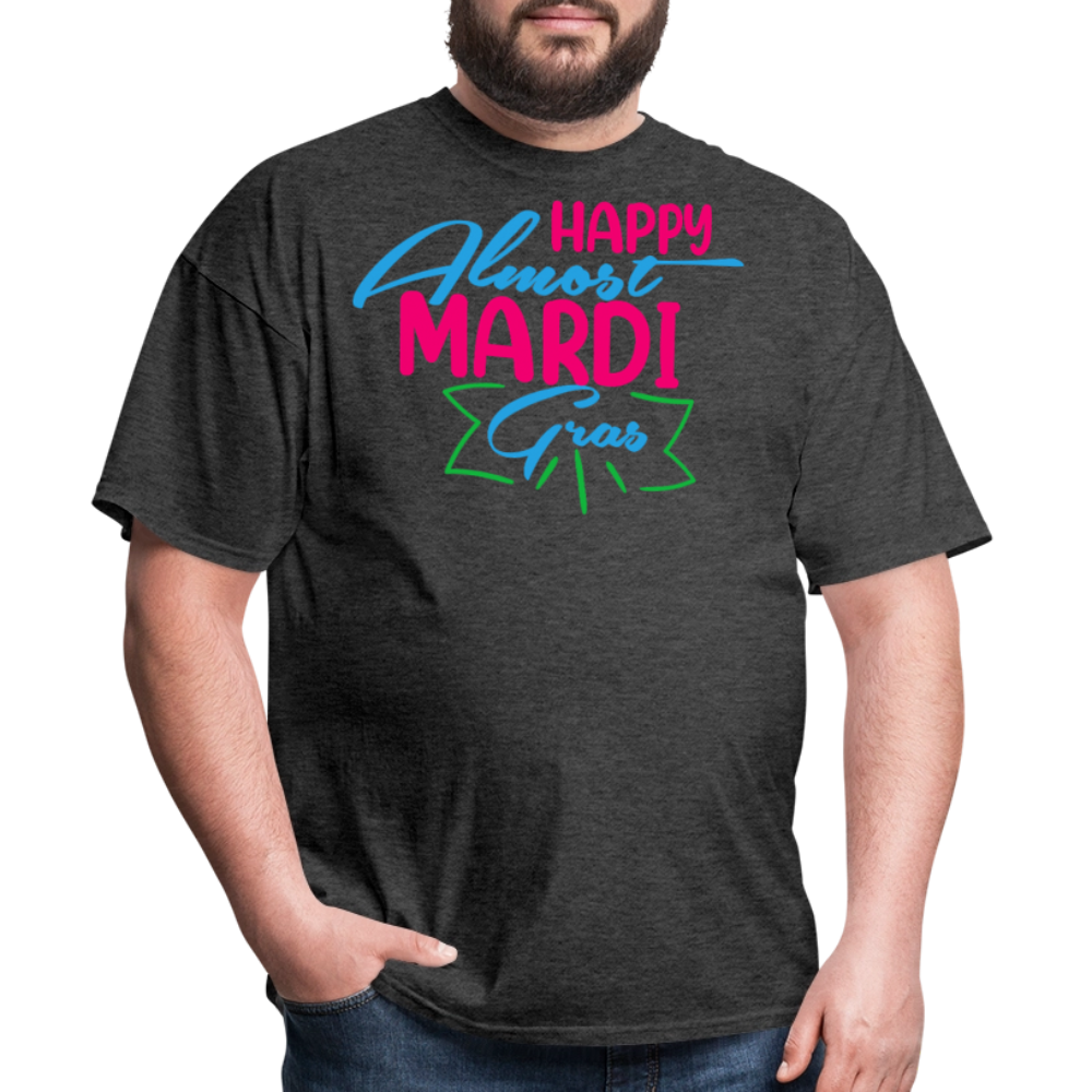 Mardi Gras Festival Tee Happy Almost Mardi Gras T-shirt - heather black