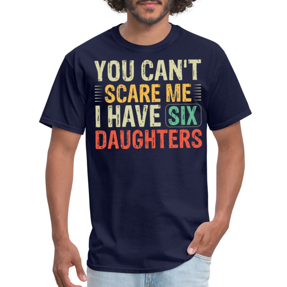 Funny Dad Shirt for Father's Day with Six Daughters T-Shirt - navy