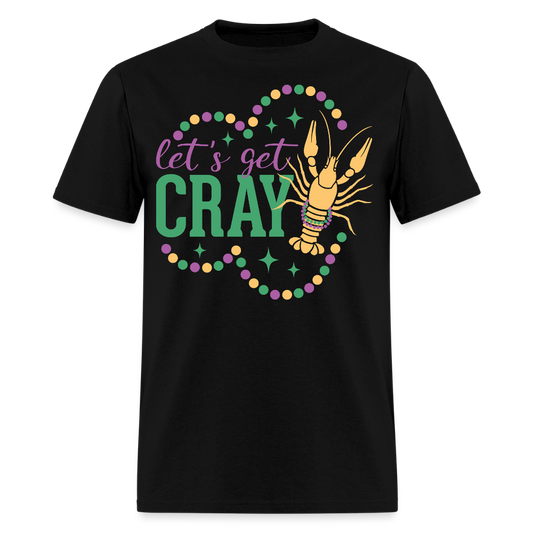 Let’s Get Gray Crawfish Graphic Tee Funny Mardi Gras T-shirt - black