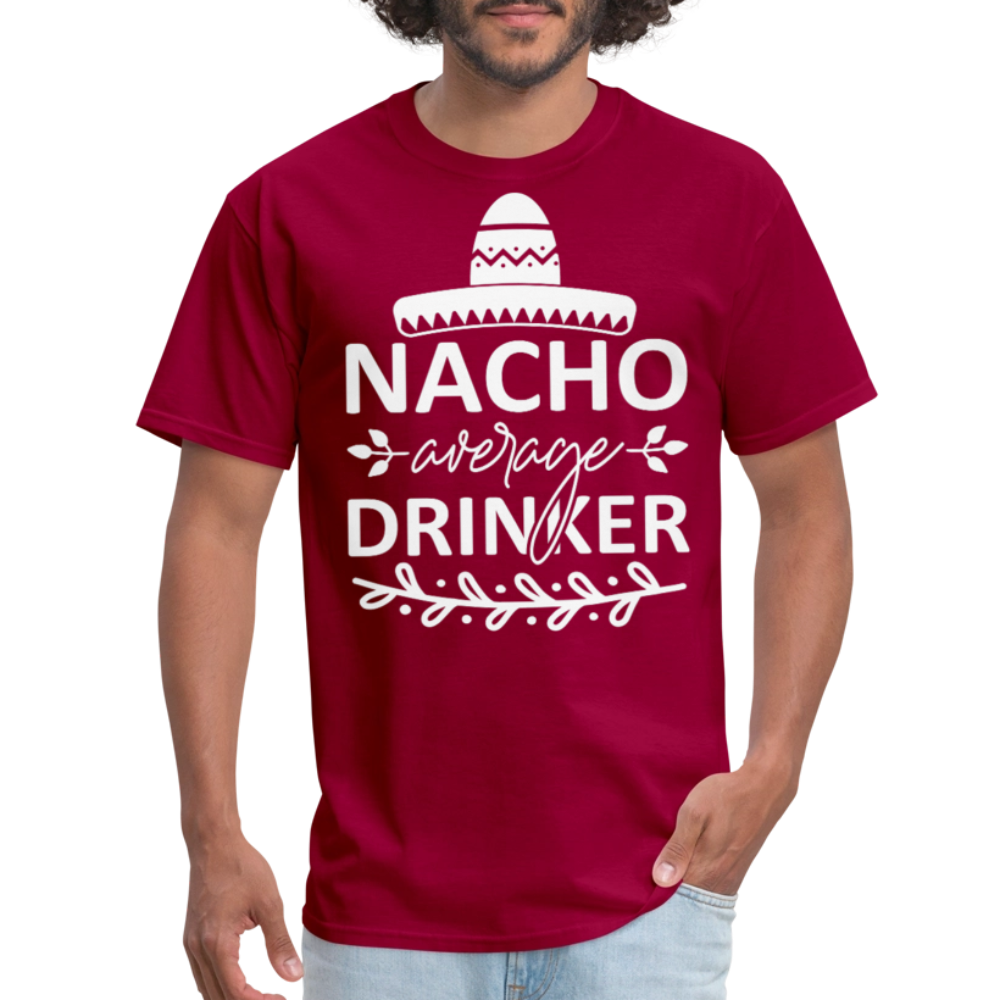 Nacho Average Drinker Tee Cinco de Mayo Party T-shirt - dark red