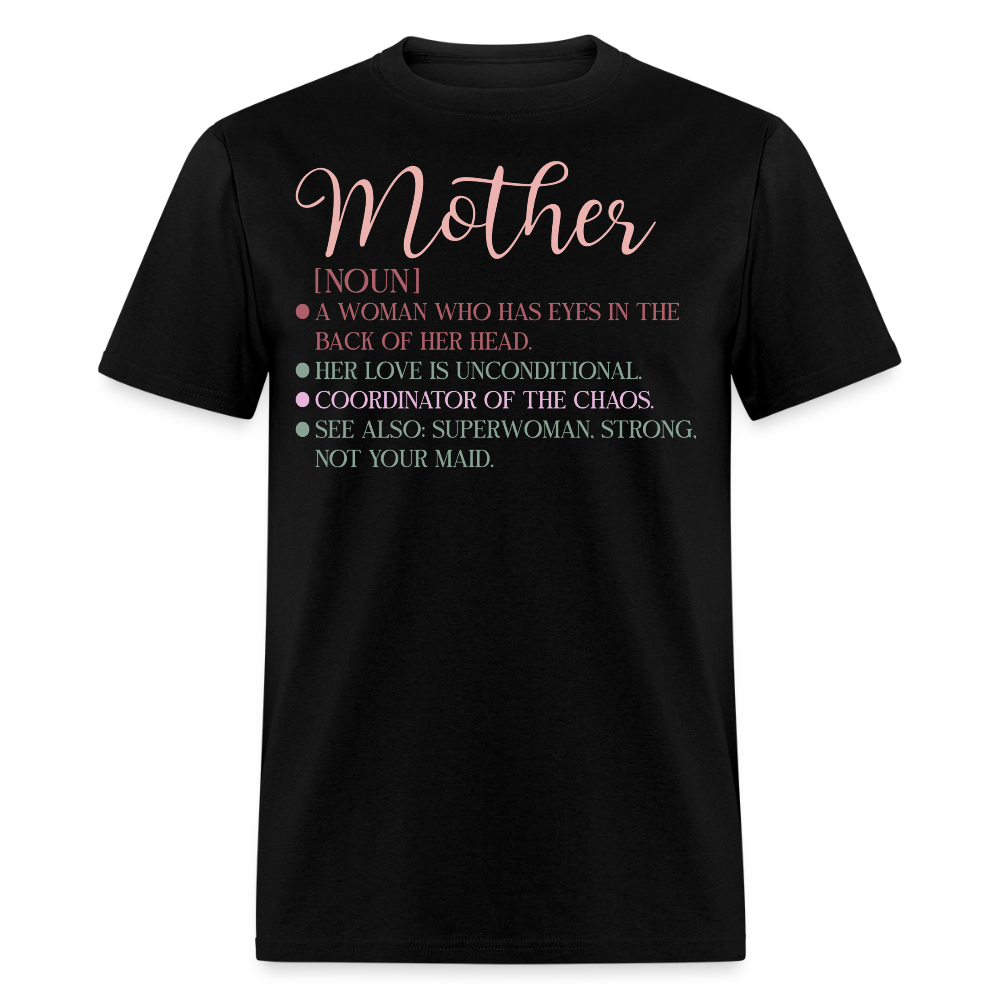 Funny Yet Heartwarming Mom Quotes T-shirt - black