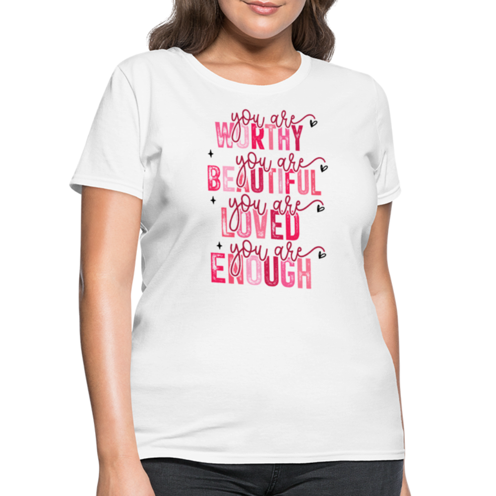 You Are Worthy Beautiful Loved Enough Valentines Day - white
