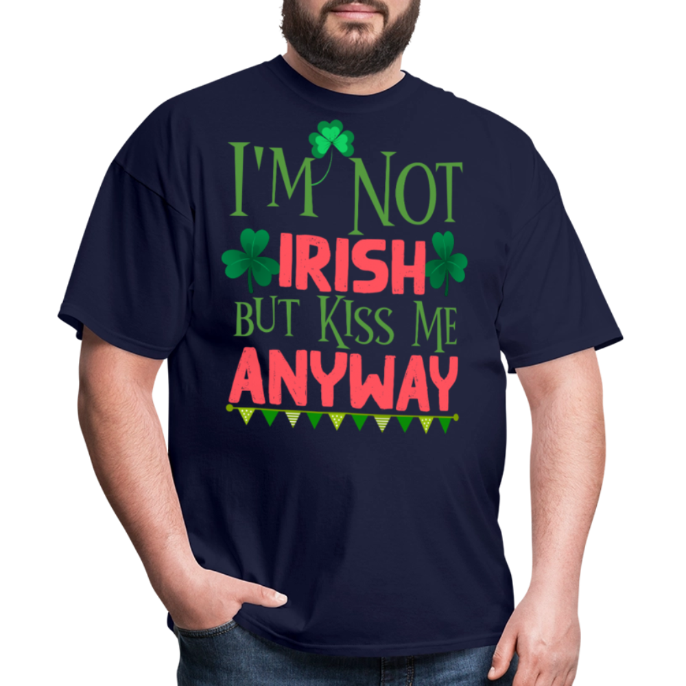 Kiss Me I’m Not Irish St Patrick’s Day T-shirt - navy